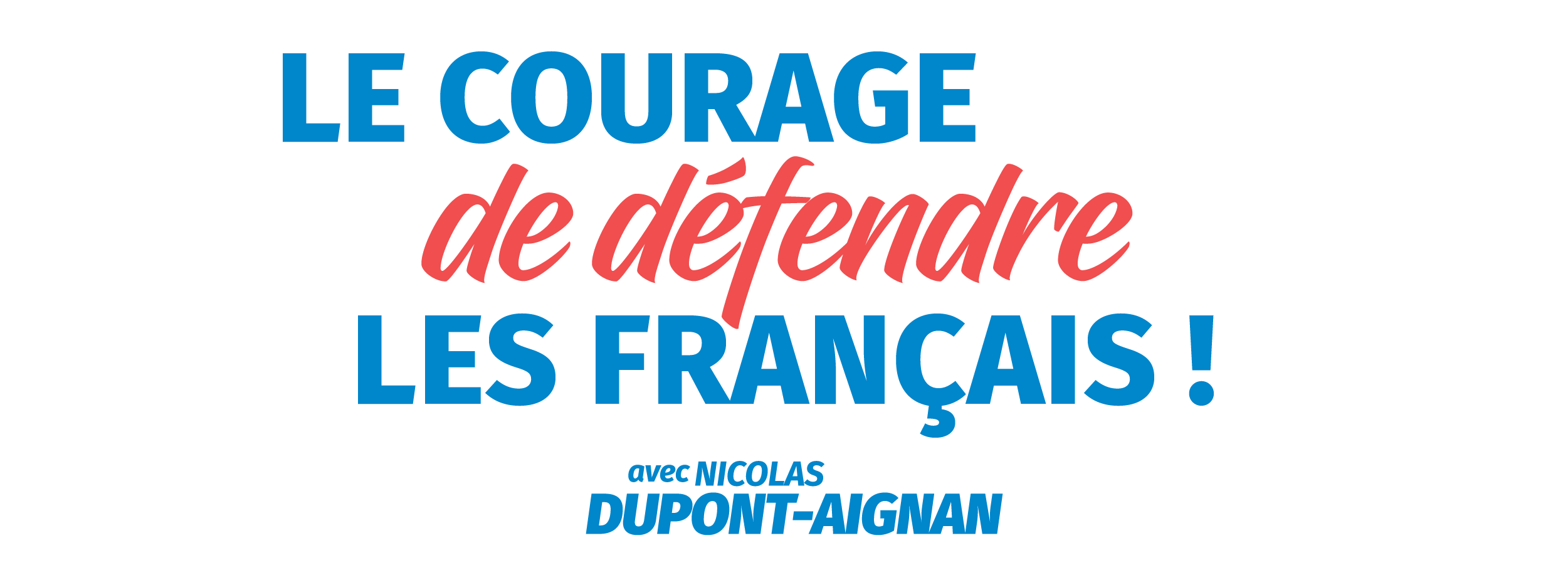 logo Le courage de défendre les français !